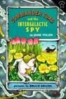 Commander Toad and the Intergalactic Spy - Paperback By Yolen, Jane - GOOD