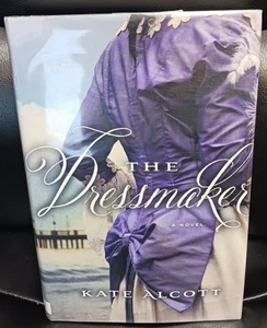 The Dressmaker Hardcover by Kate Alcott - Picture 1 of 7