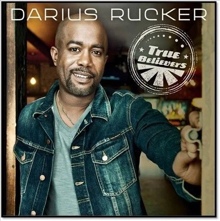 True Believers by Darius Rucker (CD, 2013, Capitol)