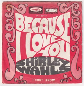 Shirley WAHLS * Because I Love You * USA NORTHERN SOUL * 1967 FRANCE 45 * Listen - Picture 1 of 4
