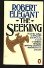 The Seeking By Robert S. Elegant