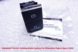 8606A047 Electric Parking Brake Switch For Mitsubishi Pajero Sport 2020 - Picture 1 of 6