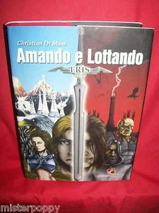 Christian Of Masi Amando And Lottando 2010 Hundred Authors Prima Edition - Picture 1 of 1