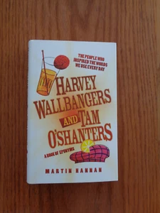 Harvey Wallbangers & Tam O'Shanters by Martin Hannan 2011 (HC/DJ) - Picture 1 of 1
