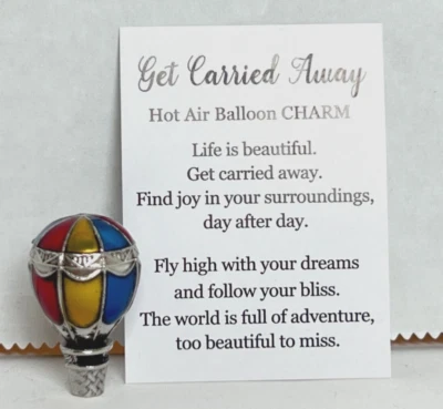 Ganz "Get Carried Away" HOT AIR BALLOON Charm/Token with Poem Card 1"H