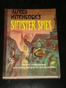 ALFRED HITCHCOCK'S SINISTER SPIES (Hardcover, 1966) ILLUSTRATED BY PAUL SPINA - Picture 1 of 1