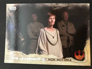 2016 Topps Star Wars Rogue One Series 1 #73 The Leadership of Mon Mothma - Picture 1 of 1