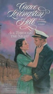 Grace Livingston Hill (#6) ALL THROUGH THE NIGHT, 1989 PB - Bild 1 von 2