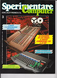 MARZO 1985 - SPERIMENTARE CON L'ELETTRONICA E IL COMPUTER - NR.3 - JCE - A.18 - Imagen 1 de 2
