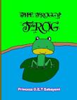 The Froggy Frog by Oluwakemi Christianah Babayemi Paperback Book