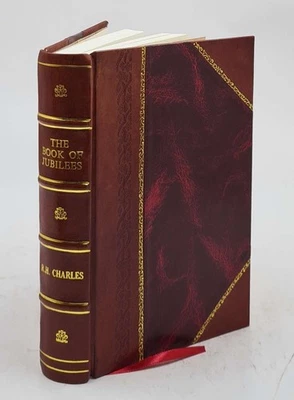 The Book Of Jubilees Or The Little Genesis 1902 By R. H. Charles [Leather Bound]