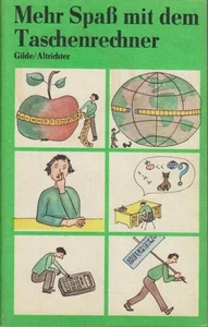 Mehr Spass mit dem Taschenrechner. Polytechnische Bibliothek. Werner Gilde ; Sie - Picture 1 of 1