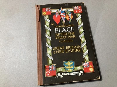 City Of HULL To Commemorate PEACE AFTER THE GREAT WAR 1914 - 1919 local history - Image 1 of 4