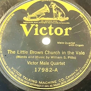Victor Male Quartet ~ The Little Brown Church in the Vale ~ Victor Record 17982 - Picture 1 of 4