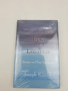 BRAND NEW- Lifting the Fog of Legalese Essays on Plain Language by Joseph Kimble - Picture 1 of 3