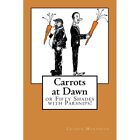 Carrots at Dawn - Paperback NEW Morehead, Crave 01/01/2015