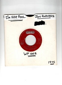 JON ANDERS / JERRY WALSH - I'M HER FOOL / I DON'T LIKE TO SLEEP ALONE. 7".VG+ - Picture 1 of 2