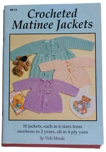 P/B Book - CROCHETED MATINEE JACKETS - 10 Designs in 6 sizes nb to 2Yrs in 4Ply - Picture 1 of 5
