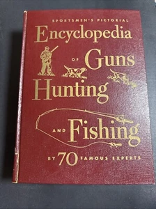 Encyclopedia of Guns, Hunting & Fishing 1958 - Picture 1 of 10