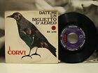 I Crows - Give Me A Ticket D?Aircraft 45 RPM 7 " Italian Beat Bluebell BB 3196