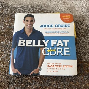 The Belly Fat Cure: Discover the New Carb Swap System By Jorge Cruise - Picture 1 of 2