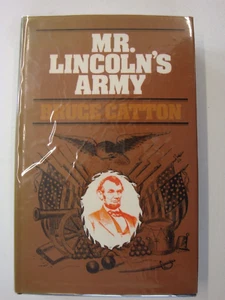 Mr Lincoln's Army: Potomac, Antietam, Bull Run, Field Tactics, General McClellan - Picture 1 of 4