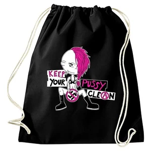 KEEP YOUR PUSSY CLEAN (Turnbeutel / Gymsac) Neu Punk Punks Banters FCK NZS GNWP - Picture 1 of 1