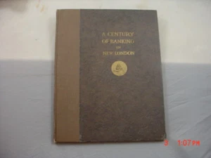 A Century of Banking in New London 1927 - Imagen 1 de 2