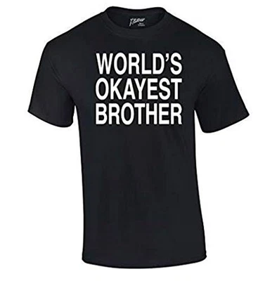 Trenz Shirt Company World's Okayest Brother T Shirt – Funny Mens Sarcastic - Image 1 of 4