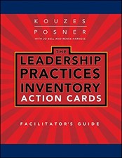 LEADERSHIP PRACTICES INVENTORY (LPI) ACTION CARDS By James M. Kouzes & Barry Z.