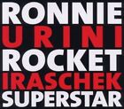 RONNIE ROCKET - RONNIE URINI ROCKET IRASCHEK SUPERSTAR 2 CD NEW!