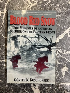 VINTAGE WAR BOOK BLOOD RED SNOW MEMOIRS GERMAN SOLDIER EASTERN FRONT WW2 S - Bild 1 von 9