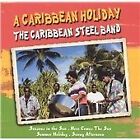 The Caribbean Steel Band : A Caribbean Holiday CD (2003) FREE Shipping, Save £s