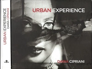 URBAN Experience SHOTS in the DARKROOM by Daria CIPRIANI Intro Gigliola FOSHI EO - Picture 1 of 24