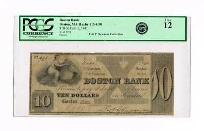 MASSACHUSETT   BOSTON BANK $ 10 FEB, 1, 1841   PCGS 12 / SENC HAXBY  NEWMAN NOTE - Image 1 of 2