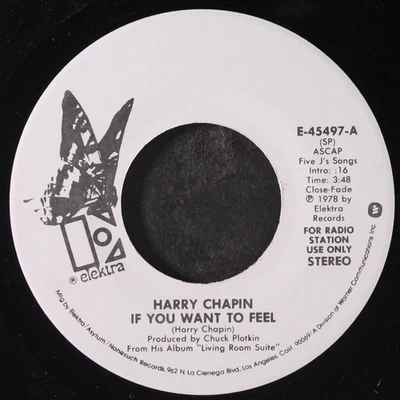 HARRY CHAPIN: if you want to feel / mono ELEKTRA 7" Single 45 RPM - Image 1 of 2