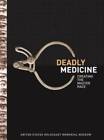 Deadly Medicine: Creating the Master Race - Hardcover By Kuntz, Dieter - GOOD
