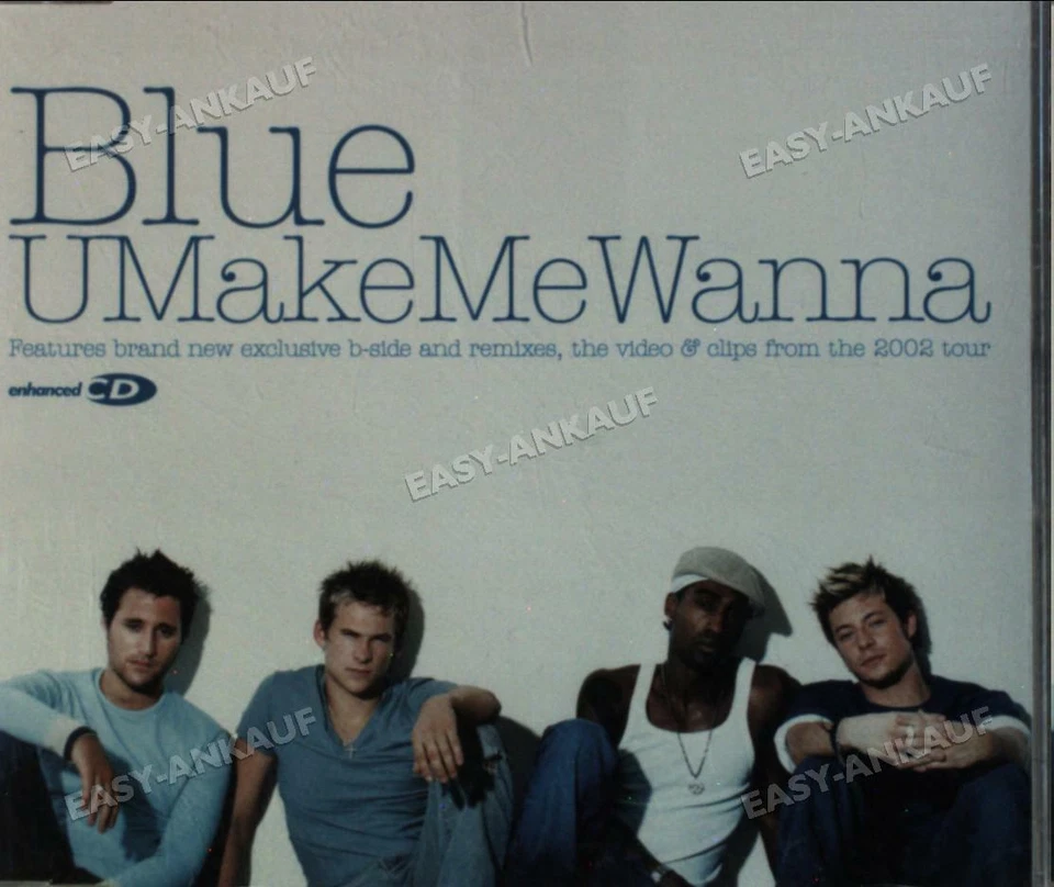 Blue - U Make Me Wanna . - Bild 1 von 1
