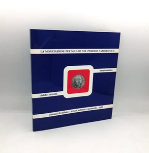 LA MONETAZIONE PER MILANO NEL PERIODO NAPOLEONICO" Civiche raccolte numismatiche - Picture 1 of 3