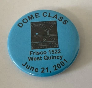 Locomotora Frisco 1522 2001 clase domo West Quincy 2,25” pinback - Imagen 1 de 3