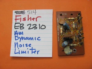 📈FISHER EB2310 AM DYNAMIC NOISE LIMITER PCB 514 QUAD RECEIVER - Picture 1 of 1