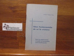 Ideas Fundamentales de mi fe cristiana. para los adolescentes al recibir el Sacr - Picture 1 of 1