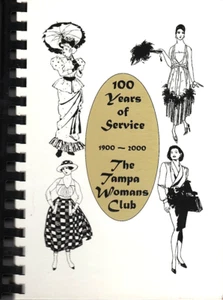 100 Jahre Dienst, The Tampa Womans Club Kochbuch 1900-2000 - Bild 1 von 2