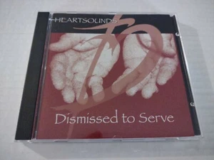 Heartsounds - Dismissed to Serve CD / Free Shipping - Picture 1 of 4