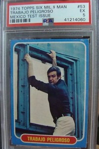 🎈 Six Million Dollar Man 1974 6 TEST Topps trading card bionic MEXICO PSA 5 #53