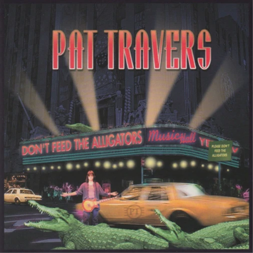 Pat Travers Don't Feed the Alligators (CD) Album - Bild 1 von 1