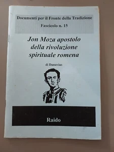Jon Moza Apostolo Della Rivoluzione Spirituale Romena - Foto 1 di 1