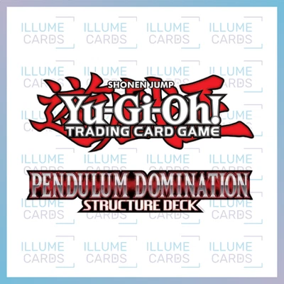 Structure Deck - Pendulum Domination | Yu-Gi-Oh! Trading Card Game Singles - Image 1 of 2