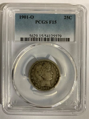 1901 O Barber Quarter 25C PCGS F15 54125579 - Image 1 of 2