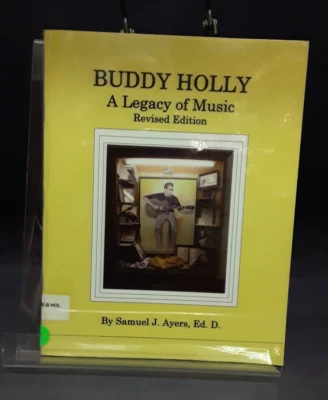 Buddy Holly A Legacy Of Music Rev. Samuel Ayers 2013 Revised Signed SB VG 250620 - Image 1 of 4